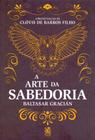 Livro A Arte da Sabedoria Baltasar Gracián