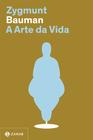 Livro - A arte da vida (Nova edição)