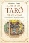 Livro A Arte de Ler o Tarô para Si Mesmo Autoconhecimento Metodologia e Prática