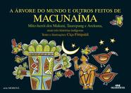 Livro - A Árvore do Mundo e Outros Feitos de Macunaíma