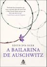 Livro - A bailarina de Auschwitz