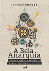 Livro - A bela anarquia