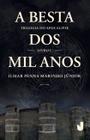 Livro - A besta dos mil anos