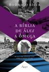 Livro - A BÍBLIA DE ÁLEF A ÔMEGA