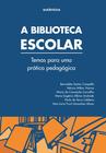 Livro - A biblioteca escolar