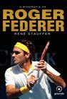 Livro - A biografia de Roger Federer