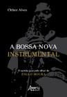 Livro - A Bossa Nova Instrumental