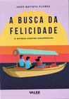 Livro - A Busca da Felicidade: e outros contos amazônicos