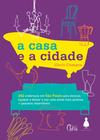 Livro - A casa e a cidade