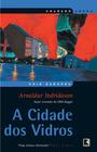 Livro - A cidade dos Vidros (Coleção Negra)