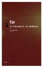 Livro - A cidade e as serras