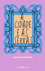 Livro - A cidade e as serras