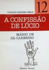 Livro A Confissão de Lúcio - Mario de Sá Carneiro