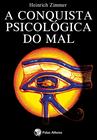 Livro - A conquista psicológica do mal