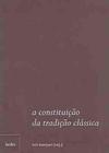 Livro - A constituição da tradição clássica