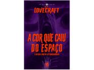 Livro A Cor que Caiu do Espaço H. P. Lovecraft