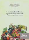 Livro - A cozinha brasileira e o patrimônio cultural: história, hospitalidade e turismo