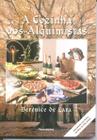 Livro - A Cozinha dos Alquimistas