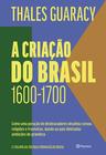 Livro - A criação do Brasil