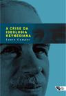Livro - A crise da ideologia keynesiana