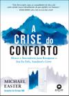 Livro - A crise do conforto