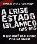 Livro A Crise Estado Islâmico - Bv Books