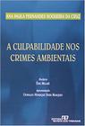 Livro - A Culpabilidade nos Crimes Ambientais - REVISTA DOS TRIBUNAIS