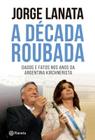 Livro - A década roubada