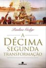 Livro - A décima segunda transformação