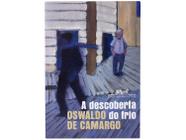 Livro A Descoberta do Frio Oswaldo de Camargo