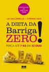 Livro - A dieta da barriga zero!: Perca 7kg em 32 dias