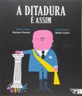 Livro - A ditadura é assim