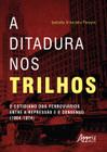 Livro - A Ditadura nos Trilhos