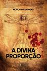 Livro - A divina proporção - Viseu