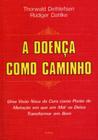 Livro - A Doença Como Caminho