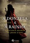 Livro - A Donzela e a Rainha