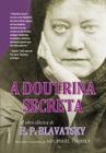 Livro - A Doutrina Secreta - Resumida e Comentada