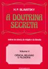 Livro - A Doutrina Secreta - (Vol. V)