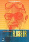 Livro A Dúvida de Flusser: Estudo sobre Filosofia e Teoria da Literatura