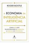 Livro A Economia da Inteligencia Artificial (Roger Bootle)