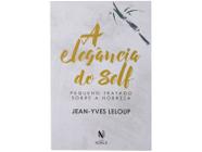 Livro A Elegância do Self Pequeno Tratado sobre a Nobreza Jean-Yves Leloup