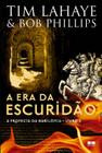 Livro - A era da escuridão (Vol. 4 A profecia da babilônia)