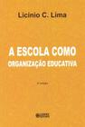 Livro - A escola como organização educativa