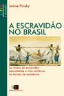 Livro - A escravidão no Brasil (Nova edição)