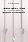 Livro - A ética de Emmanuel Lévinas e a justiça restaurativa