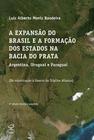 Livro - A expansão do Brasil e a formação dos Estados na Bacia do Prata