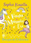 Livro A Fada Mamãe e Eu: Desejos de Unicórnio