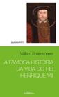 Livro - A famosa história da vida do rei Henrique VIII