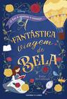 Livro - A fantástica viagem de Bela