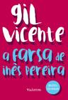 Livro - A farsa de Inês Pereira - Gil Vicente